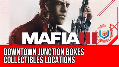 what do junction boxes do mafia 3|mafia 3 downtown junction box.